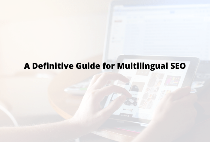 A Definitive Guide for Multilingual SEO-min