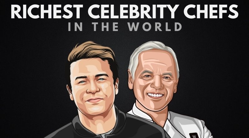 The 20 Richest Celebrity Chefs in the World