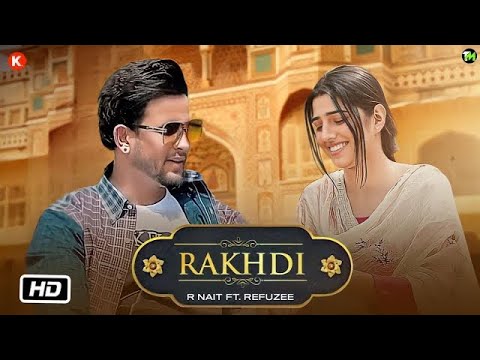 RAKHDI Song Lyrics  | R Nait | Refuzee
