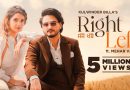 Right Left New Punjabi Song Lyrics  | Kulwinder Billa | Ft Mehar Vaani | Desi Crew